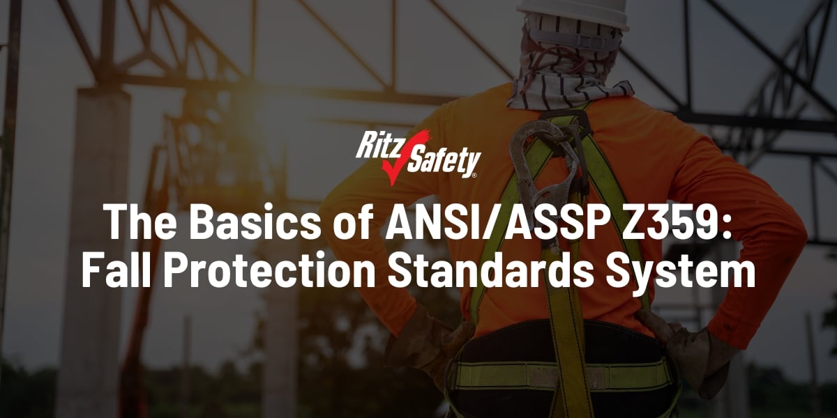 The Basics of ANSI/ASSP Z359 Fall Protection Standards System